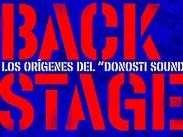 Back Stage-Los orígenes del Donosti sound